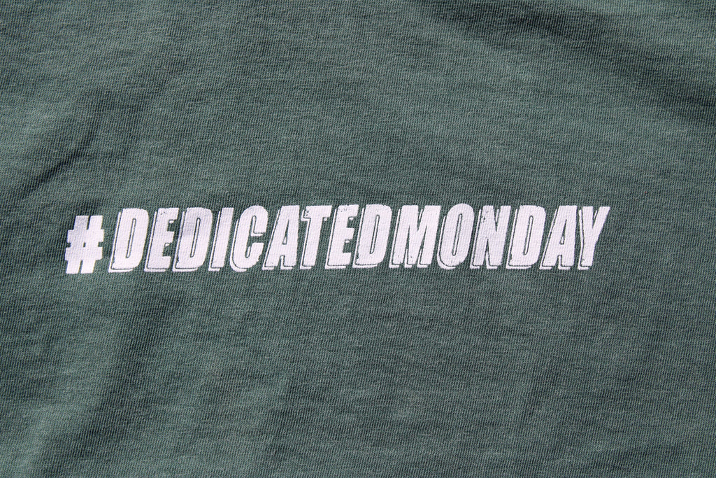#DEDICATEDMONDAY SHOW UP FOR YOURSELF T-shirt (Spruce Blue)